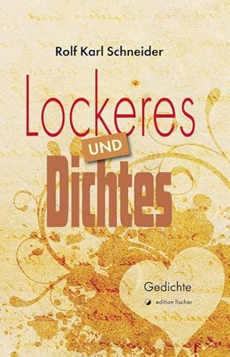 Beispielbild fr Lockeres und Dichtes: Gedichte zum Verkauf von medimops