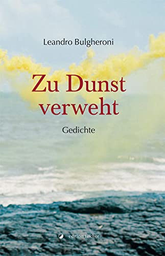 Stock image for Zu Dunst verweht: Gedichte for sale by medimops