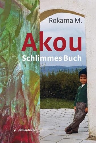 Beispielbild fr Akou: Schlimmes Buch zum Verkauf von medimops