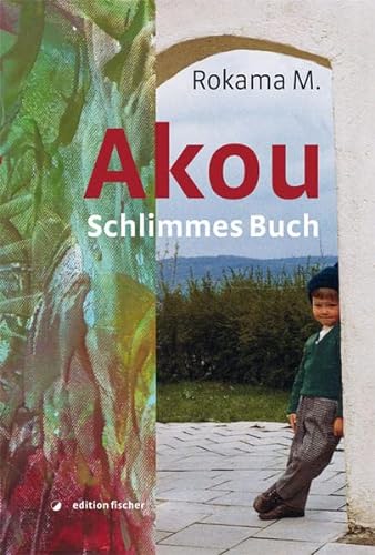 Stock image for Akou: Schlimmes Buch for sale by medimops