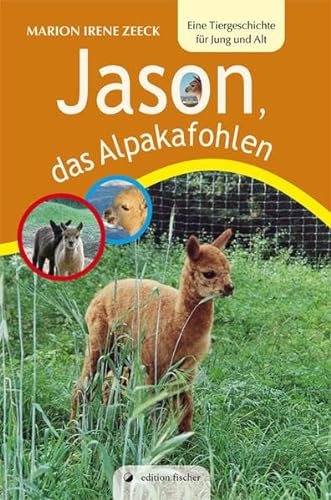 Stock image for Jason, das Alpakafohlen -Language: german for sale by GreatBookPrices