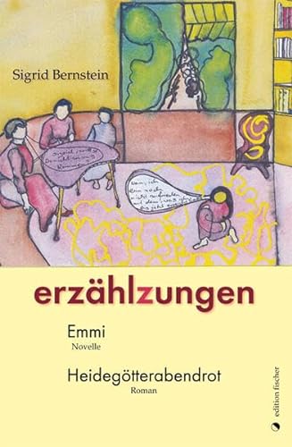 Stock image for erzhlzungen: Emmi Novelle Heidegtterabendrot. Roman for sale by medimops