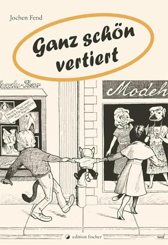 Stock image for Ganz schn vertiert for sale by medimops