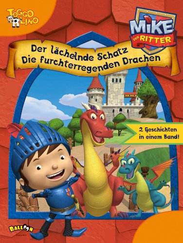 9783864581144: Mike der Ritter - Der lchelnde Schatz / Die furchterregenden Drachen