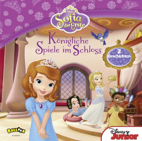 Beispielbild fr Sofia die Erste - Knigliche Spiele im Schloss: 2 Geschichten zum Verkauf von medimops