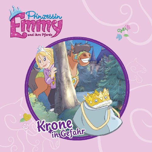 Beispielbild fr Prinzessin Emmy und ihre Pferde - Krone in Gefahr zum Verkauf von medimops