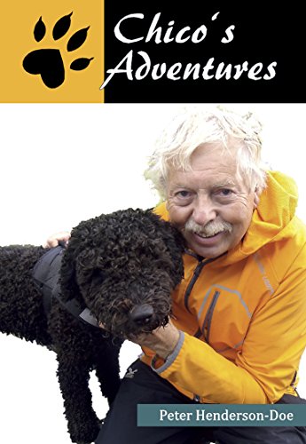 Beispielbild fr Chico's Adventures: . a children's book for grown ups and animal lovers all over the world. zum Verkauf von medimops