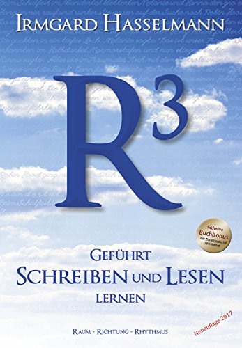 R - geführt schreiben und lesen lernen: Raum - Richtung - Rhythmus - Hasselmann, Irmgard