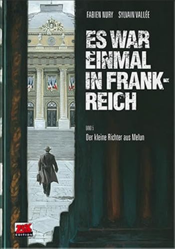 9783864620331: Es war einmal in Frankreich 05: Der kleine Richter aus Melun