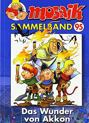 MOSAIK Sammelband 095 Softcover: Das Wunder von Akkon - Mosaik Team