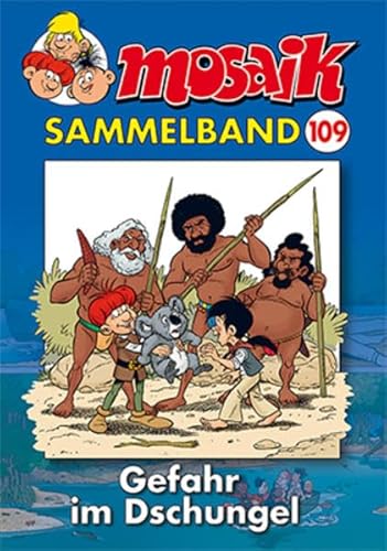 Beispielbild fr MOSAIK Sammelband 109 Softcover: Gefahr im Dschungel zum Verkauf von medimops