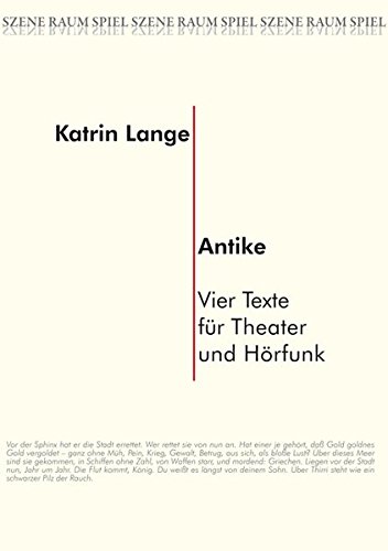 Stock image for Antike. Vier Texte fr Theater und Hrfunk for sale by medimops