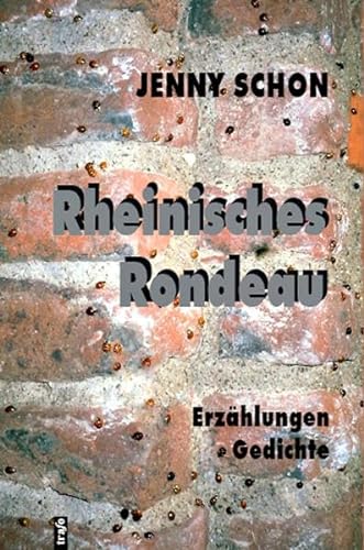 Stock image for Rheinisches Rondeau: Erzhlungen, Gedichte for sale by medimops
