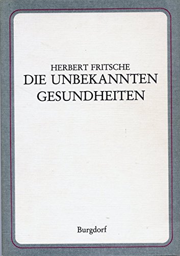 Stock image for Die unbekannten Gesundheiten for sale by medimops