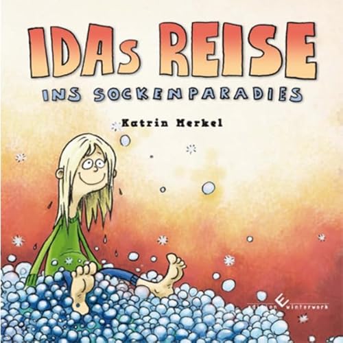 Idas Reise: ins Sockenparadies - Katrin Merkel, Frederic Bertrand