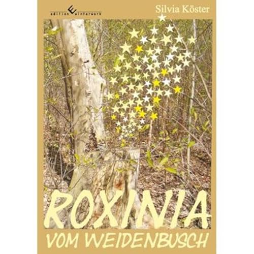Beispielbild fr Roxinia vom Weidenbusch zum Verkauf von medimops