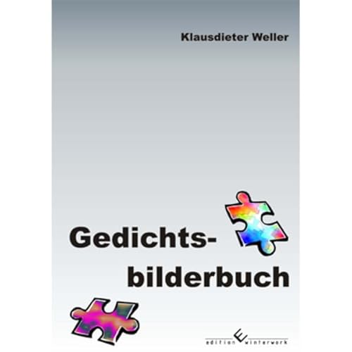 9783864685392: Gedichtsbilderbuch: Sammlung von Gedichten des Autors als Text im Buch und als Powerpoint-Prsentation auf beiliegender CD