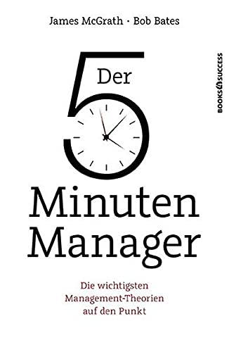 Beispielbild fr Der 5-Minuten-Manager - Die wichtigsten Management-Theorien auf den Punkt zum Verkauf von Einar & Bert Theaterbuchhandlung