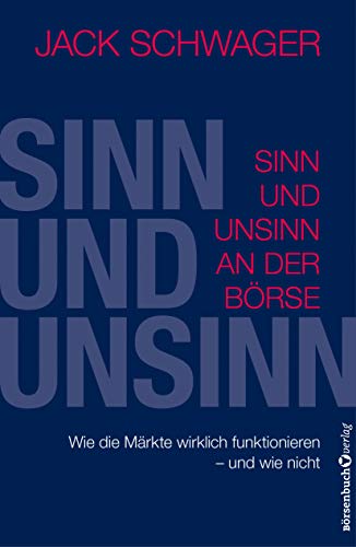 Beispielbild fr Sinn und Unsinn an der Brse: Wie die Mrkte wirklich funktionieren - und wie nicht zum Verkauf von medimops