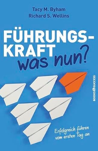 Stock image for Fhrungskraft - was nun?: Erfolgreich fhren vom ersten Tag an for sale by medimops