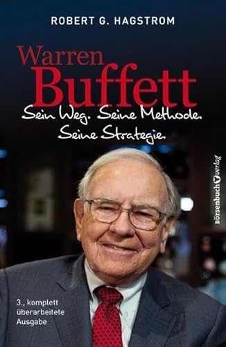 9783864703751: Warren Buffett: Sein Weg. Seine Methode. Seine Strategie.