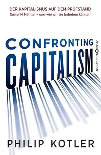 Beispielbild fr Confronting Capitalism - der Kapitalismus auf dem Prfstand zum Verkauf von Storisende Versandbuchhandlung