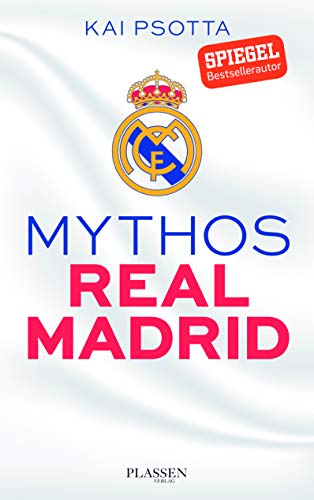 Beispielbild fr Mythos Real Madrid: Eine Reise durch die Welt der Kniglichen zum Verkauf von medimops