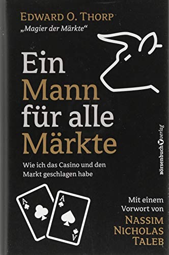 Beispielbild fr Ein Mann fr alle Mrkte: Wie ich das Casino und den Markt geschlagen habe zum Verkauf von medimops