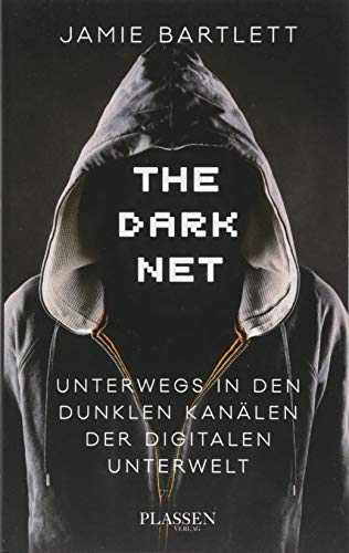 Beispielbild fr The Dark Net: Unterwegs in den dunklen Kanlen der digitalen Unterwelt zum Verkauf von medimops