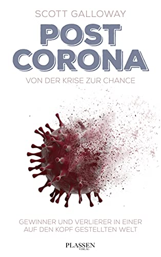 Stock image for Post Corona: Von der Krise zur Chance: Gewinner und Verlierer in einer auf den Kopf gestellten Welt for sale by Chiron Media
