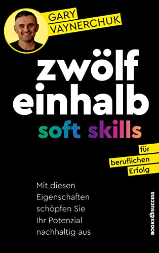 Imagen de archivo de Zwlfeinhalb Soft Skills fr beruflichen Erfolg a la venta por GreatBookPrices