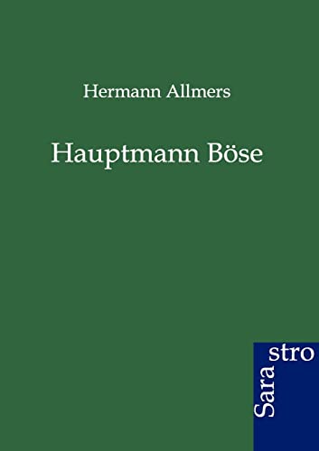 Beispielbild fr Hauptmann Bse zum Verkauf von medimops