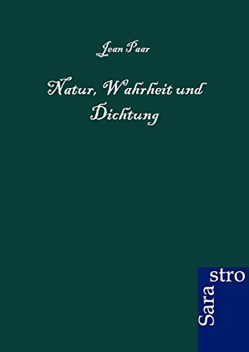 9783864710728: Natur, Wahrheit und Dichtung (German Edition)