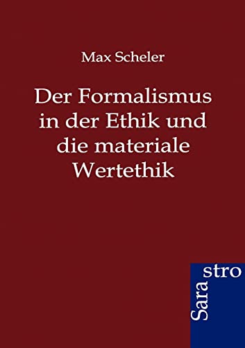 Stock image for Der Formalismus in der Ethik und die materiale Wertethik for sale by Ria Christie Collections