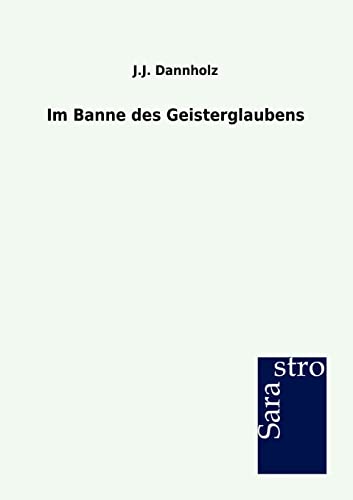 Imagen de archivo de Im Banne des Geisterglaubens (German Edition) a la venta por Lucky's Textbooks