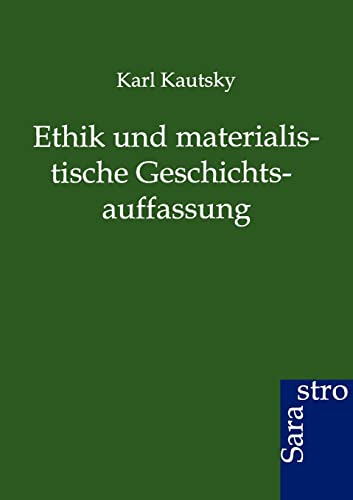9783864712029: Ethik und materialistische Geschichtsauffassung (German Edition)