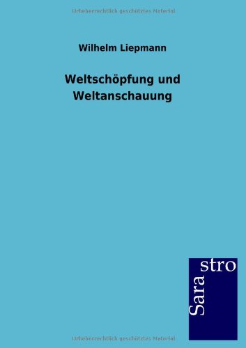 Beispielbild fr Weltschpfung und Weltanschauung zum Verkauf von Buchhandlung Loken-Books