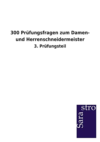 Beispielbild fr 300 Prfungsfragen zum Damen- und Herrenschneidermeister zum Verkauf von Blackwell's