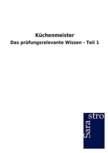 Beispielbild fr Kchenmeister: Das prfungsrelevante Wissen - Teil 1 zum Verkauf von medimops