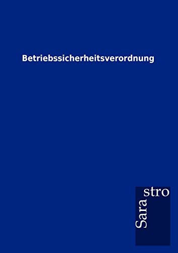 Beispielbild fr Betriebssicherheitsverordnung zum Verkauf von Buchpark