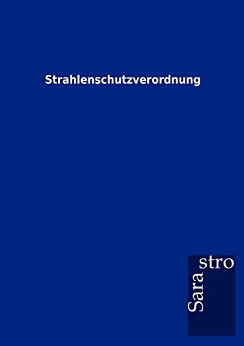 Stock image for Strahlenschutzverordnung for sale by medimops