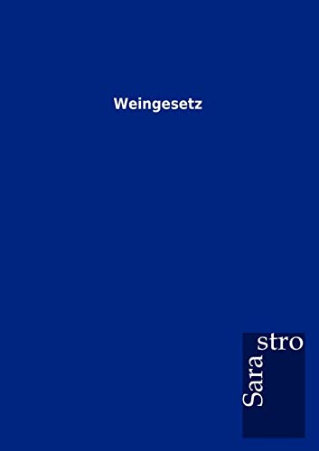 Imagen de archivo de Weingesetz a la venta por medimops