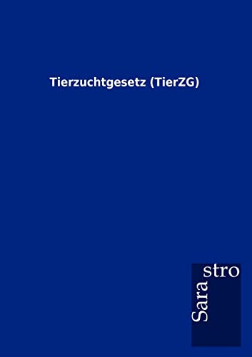 9783864717819: Tierzuchtgesetz (TierZG) (German Edition)