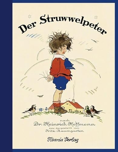 9783864722004: Der Struwwelpeter: Neu dargestellt von Fritz Baumgarten