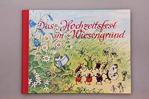 Imagen de archivo de Das Hochzeitsfest im Wiesengrund a la venta por Revaluation Books