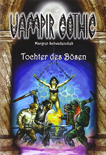 Stock image for Vampir Gothic 22. Tochter des Bsen for sale by medimops