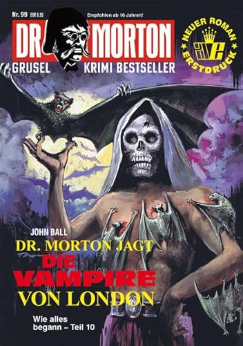 Stock image for Dr. Morton 99: Dr. Morton jagt die Vampire von London for sale by GreatBookPrices