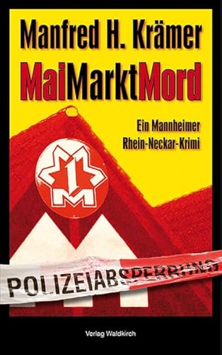 Stock image for MaiMarktMord: Ein Mannheimer Rhein-Neckar-Krimi for sale by medimops