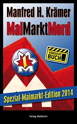 Imagen de archivo de MaiMarktMord: Spezial-Maimarkt-Edition 2014 a la venta por medimops