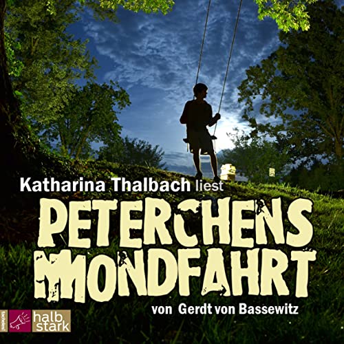 Peterchens Mondfahrt - Bassewitz, G. von